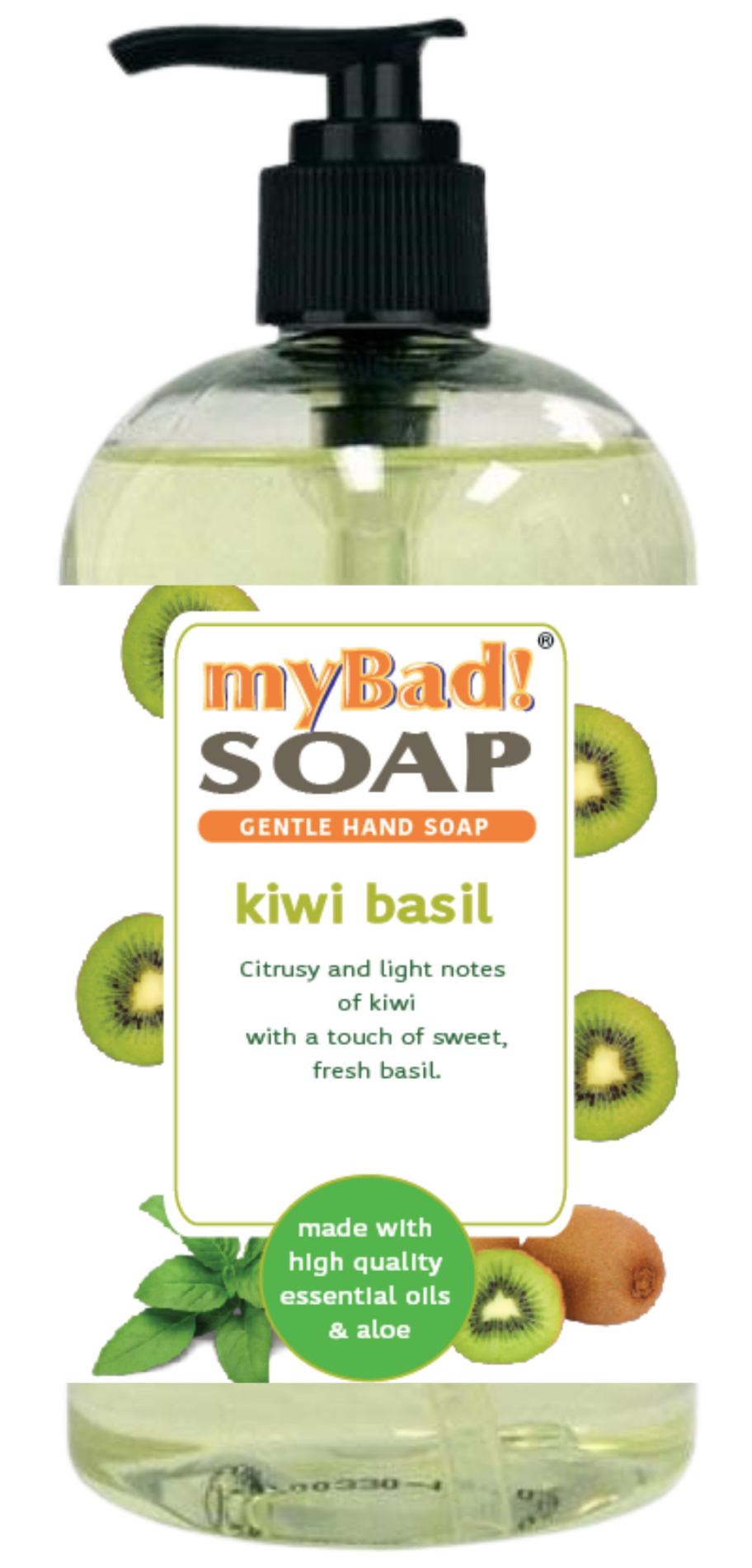 my Bad! Kiwi Basil Hand Soap